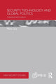 Book cover of: Security, Technology and Global Politics. By: Mark Lacy