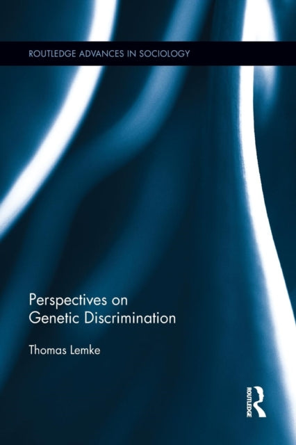 Book cover of: Perspectives on Genetic Discrimination. By: Thomas Lemke