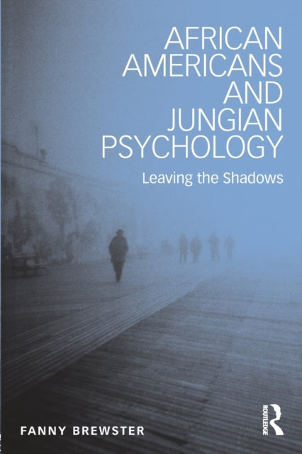 Book cover of: African Americans and Jungian Psychology. By: Fanny Brewster