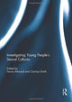 Book cover of: Investigating Young People's Sexual Cultures. By: Feona Attwood
