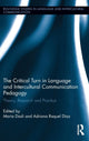 Book cover of: Critical Turn in Language and Intercultural Communication Pedagogy. By: Maria Dasli