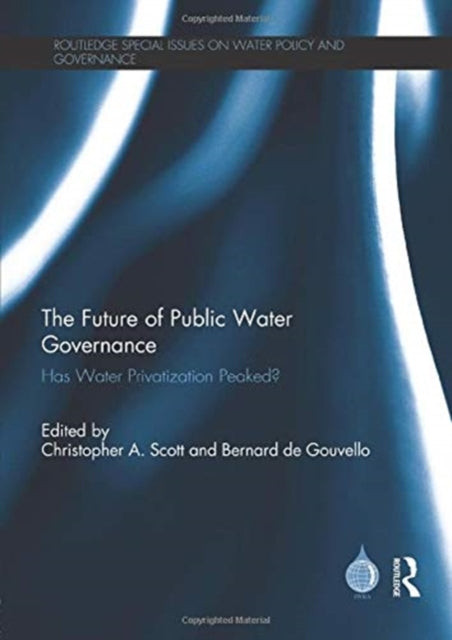 Book cover of: Future of Public Water Governance. By: Christopher A. Scott