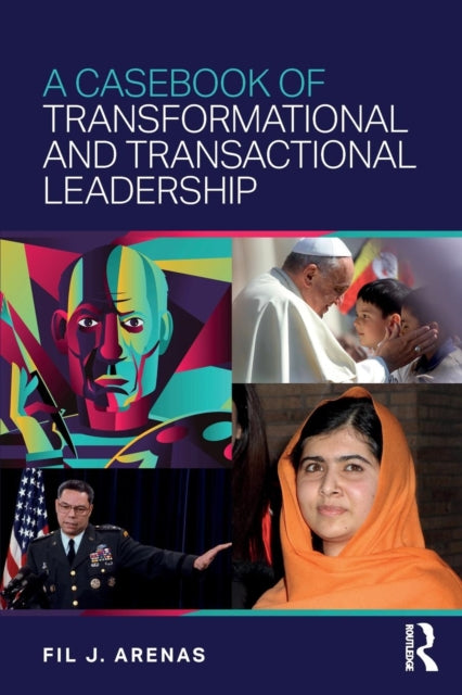 Book cover of: Casebook of Transformational and Transactional Leadership. By: Fil J. Arenas