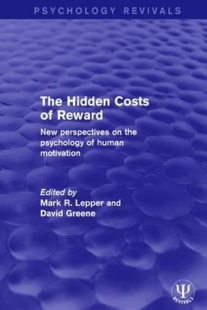 Book cover of: Hidden Costs of Reward. By: Mark R. Lepper