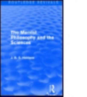 The Marxist Philosophy and the Sciences