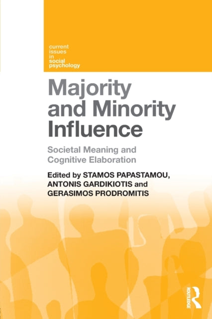 Book cover of: Majority and Minority Influence. By: Stamos Papastamou
