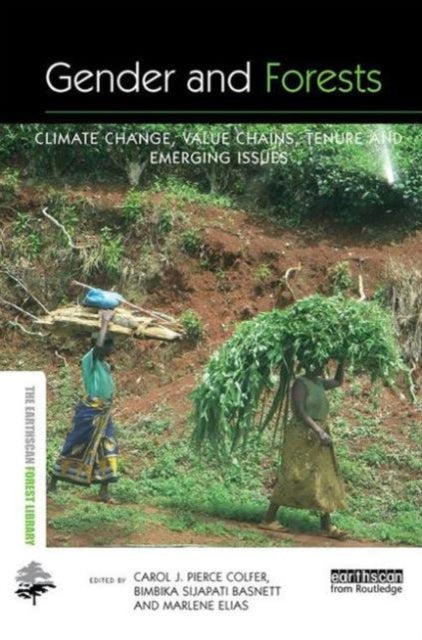 Book cover of: Gender and Forests. By: Carol J. Pierce Colfer