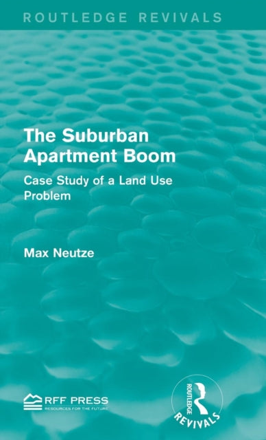Book cover of: Suburban Apartment Boom. By: Max Neutze