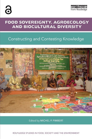 Food Sovereignty, Agroecology and Biocultural Diversity