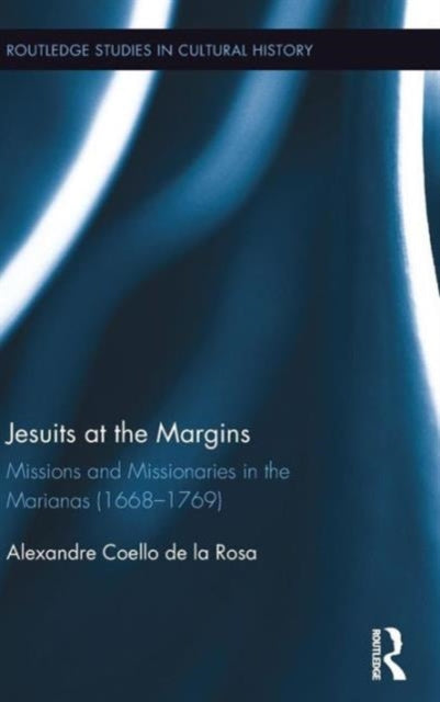 Book cover of: Jesuits at the Margins. By: Alexandre Coello de la Rosa