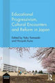 Book cover of: Educational Progressivism, Cultural Encounters and Reform in Japan. By: Yoko Yamasaki