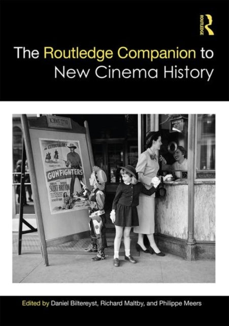Book cover of: Routledge Companion to New Cinema History. By: Daniel Biltereyst