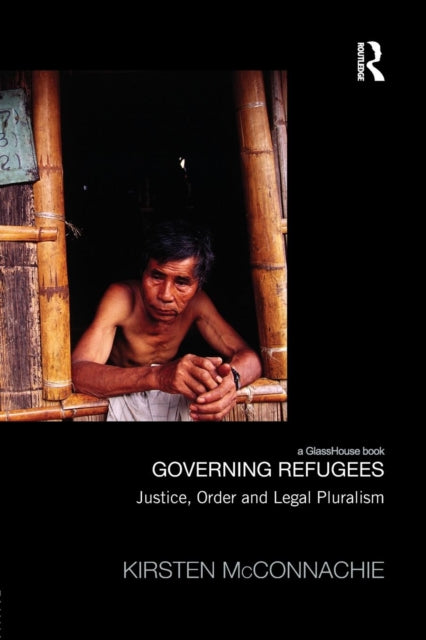 Book cover of: Governing Refugees. By: Kirsten McConnachie