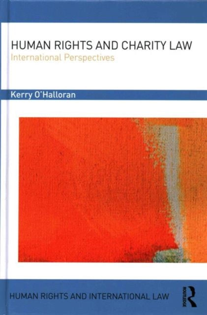 Book cover of: Human Rights and Charity Law. By: Kerry O'Halloran