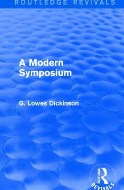 Book cover of: Modern Symposium. By: G. Lowes Dickinson