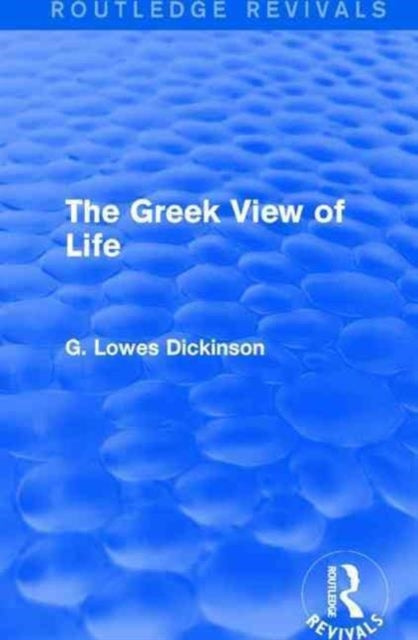 Book cover of: Greek View of Life. By: G. Lowes Dickinson