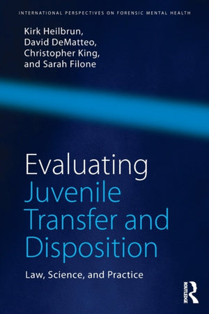Evaluating Juvenile Transfer and Disposition