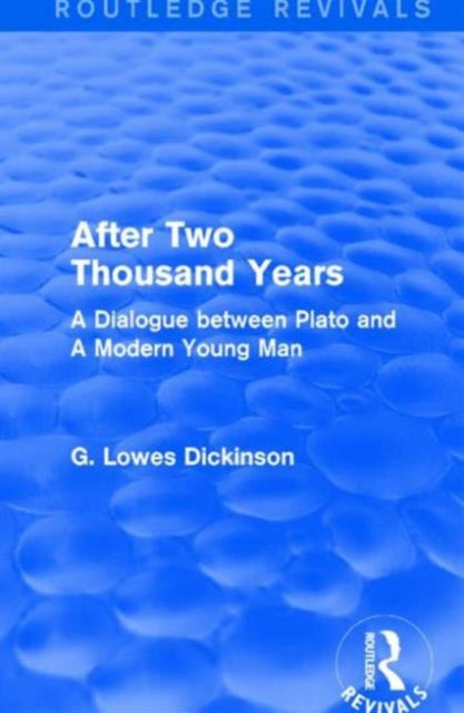 Book cover of: After Two Thousand Years. By: G. Lowes Dickinson