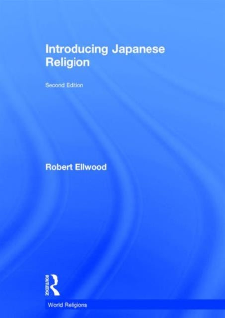 Book cover of: Introducing Japanese Religion. By: Robert Ellwood