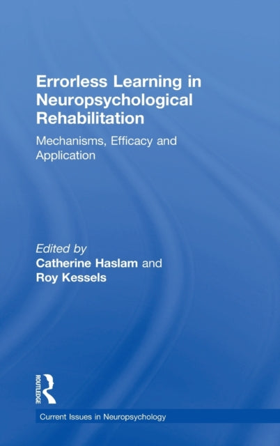 Book cover of: Errorless Learning in Neuropsychological Rehabilitation. By: Catherine Haslam