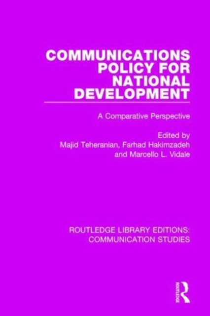 Book cover of: Communications Policy for National Development. By: Majid Tehranian