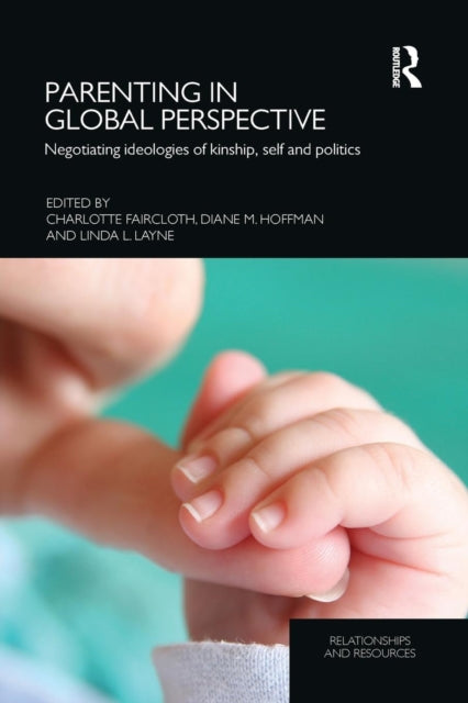 Book cover of: Parenting in Global Perspective. By: Charlotte Faircloth