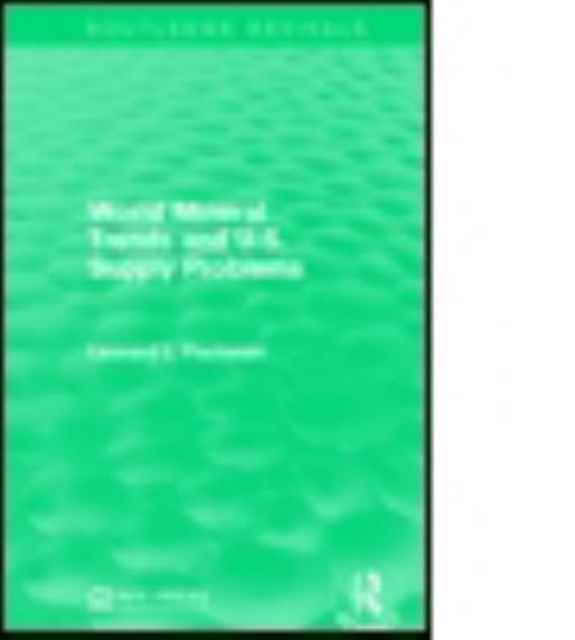 Book cover of: World Mineral Trends and U.S. Supply Problems. By: Leonard L. Fischman