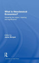 Book cover of: What is Neoclassical Economics?. By: Jamie Morgan