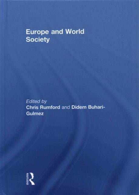 Book cover of: Europe and World Society. By: Chris Rumford