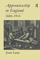 Book cover of: Apprenticeship In England, 1600-1914. By: Joan Lane