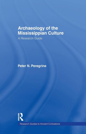 Archaeology of the Mississippian Culture