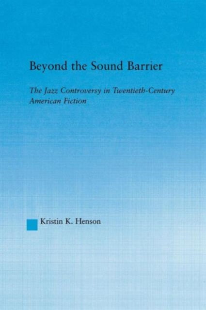Book cover of: Beyond the Sound Barrier. By: Kristin K. Henson