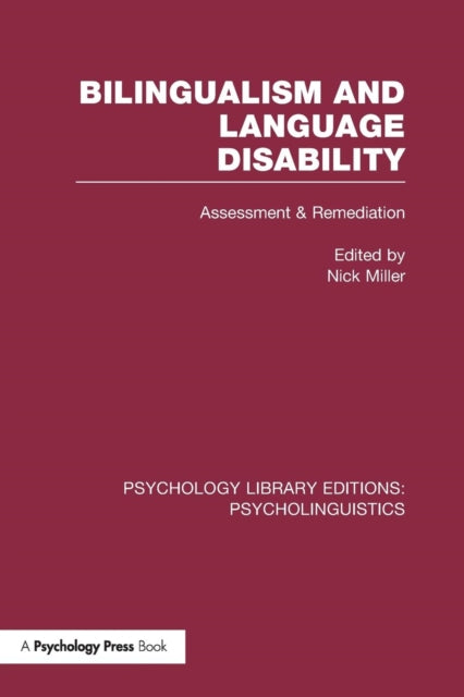 Book cover of: Bilingualism and Language Disability (PLE: Psycholinguistics). By: Nick Miller