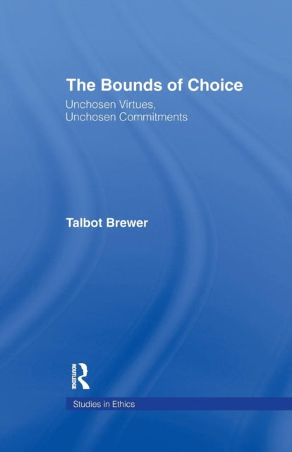 Book cover of: Bounds of Choice. By: Talbot Brewer
