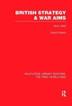 Book cover of: British Strategy and War Aims 1914-1916 (RLE First World War). By: David French