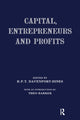 Book cover of: Capital, Entrepreneurs and Profits. By: Richard Davenport-Hines