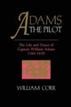Book cover of: Adams The Pilot. By: William Corr