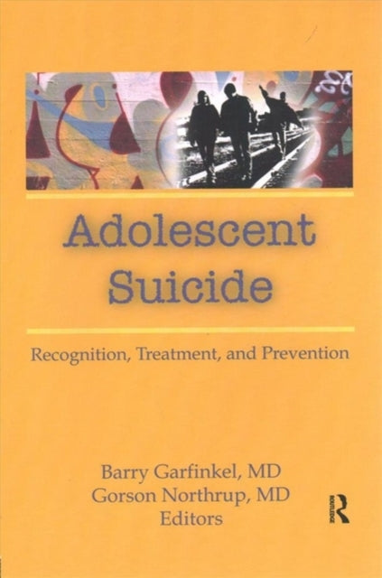 Book cover of: Adolescent Suicide. By: Barry Garfinkel