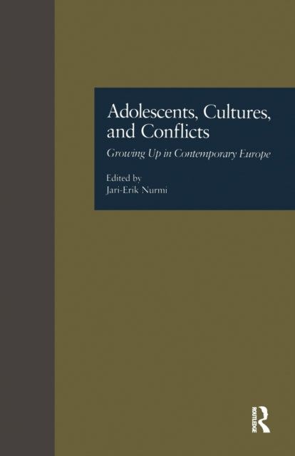 Book cover of: Adolescents, Cultures, and Conflicts. By: Jari-Erik Nurmi