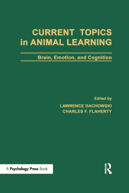 Book cover of: Current Topics in Animal Learning. By: Lawrence Dachowski
