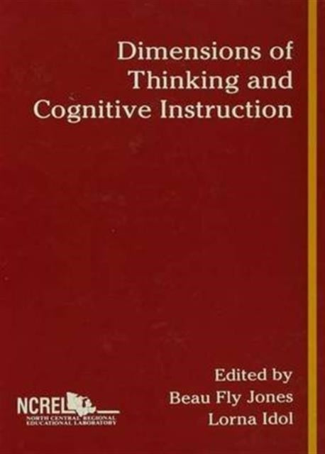 Book cover of: Dimensions of Thinking and Cognitive Instruction. By: Beau Fly Jones