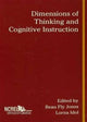 Book cover of: Dimensions of Thinking and Cognitive Instruction. By: Beau Fly Jones