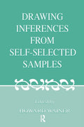 Drawing Inferences From Self-selected Samples