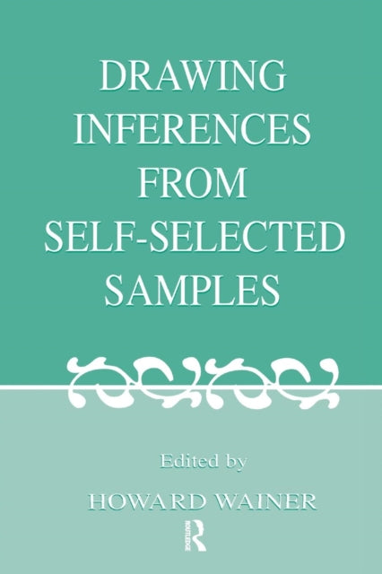 Book cover of: Drawing Inferences From Self-selected Samples. By: Howard Wainer