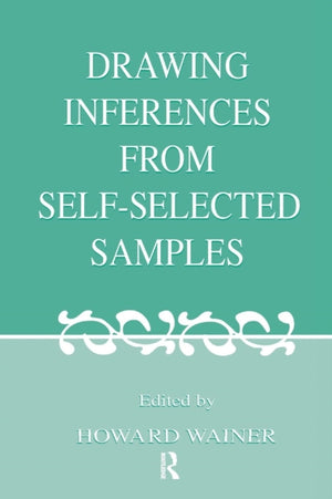 Drawing Inferences From Self-selected Samples
