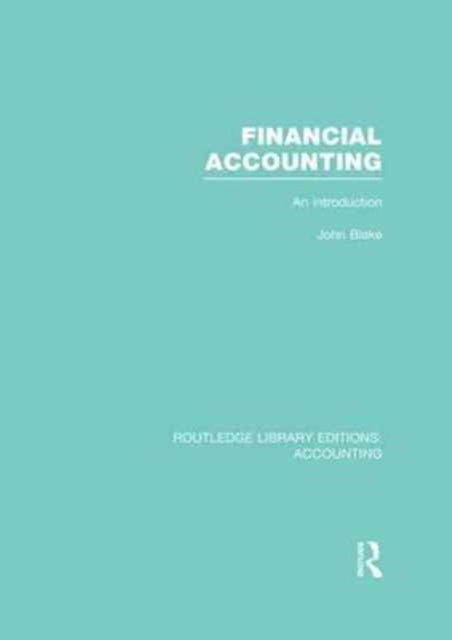Book cover of: Financial Accounting (RLE Accounting). By: John Blake