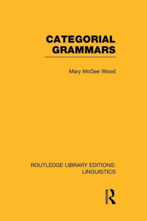 Categorial Grammars (RLE Linguistics B: Grammar)