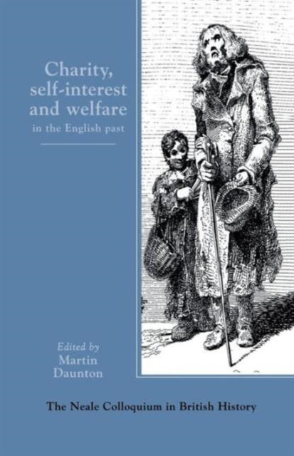 Book cover of: Charity, Self-Interest And Welfare In Britain. By: Martin Daunton