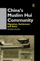 Book cover of: China's Muslim Hui Community. By: Michael Dillon
