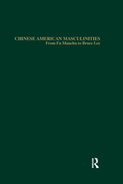 Book cover of: Chinese American Masculinities. By: Jachinson Chan
